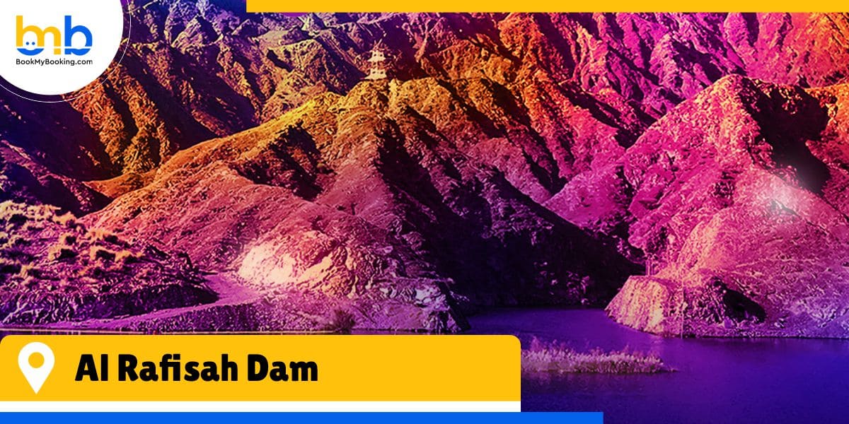 al rafisah dam from bookmyboooking