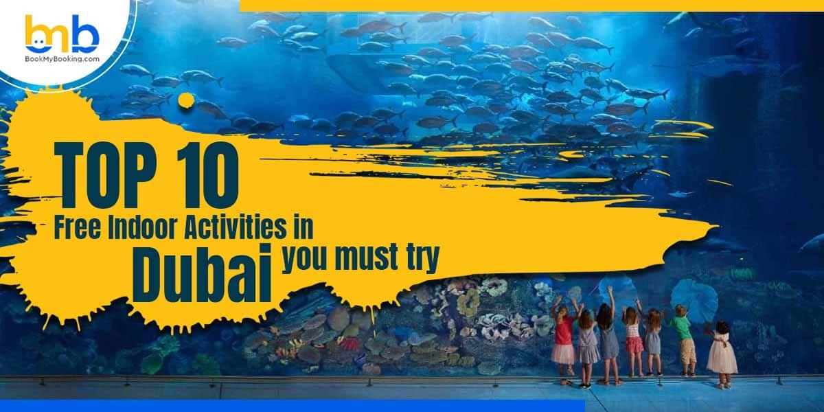 10 Top Free Indoor Activities In Dubai You Must Try