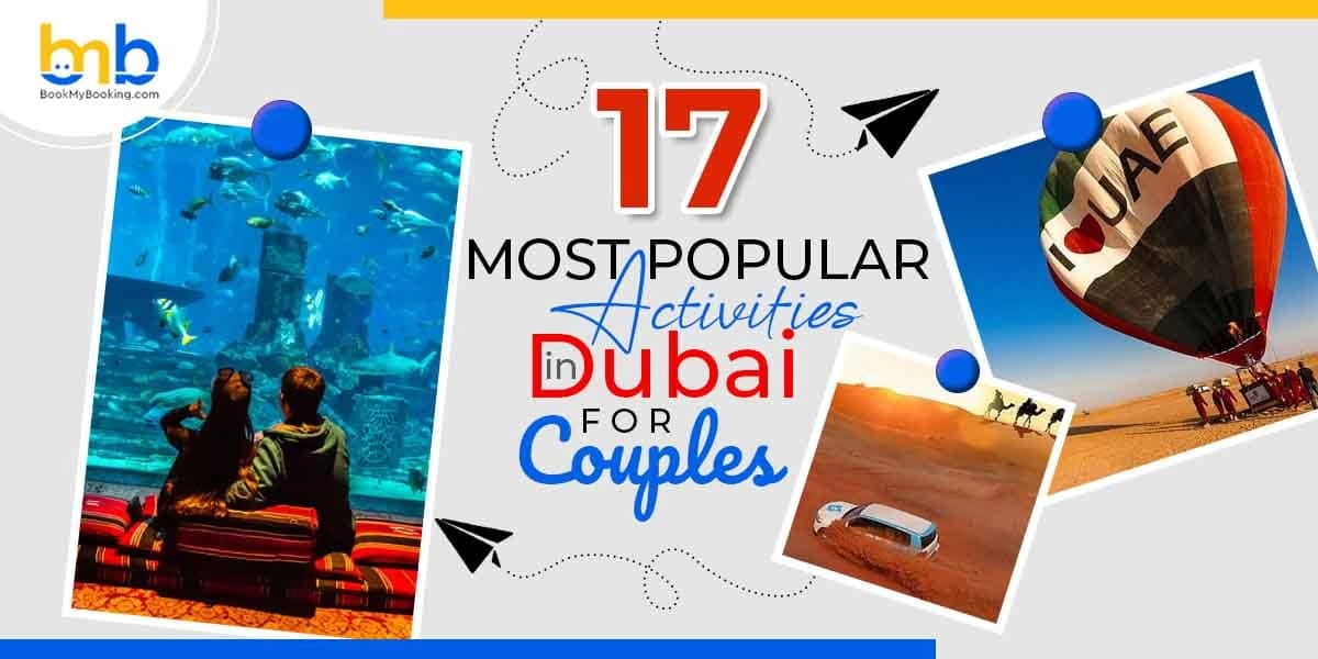 17 Most Popular Activities In Dubai For Couples - BMB