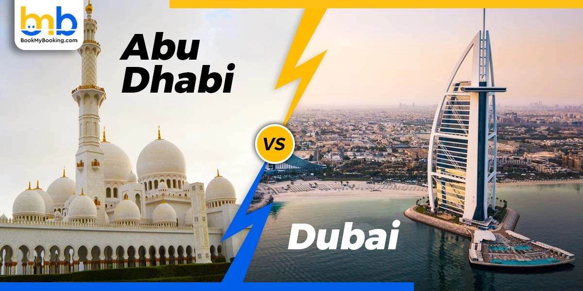 Abu Dhabi Vs Dubai- Which One Is Better?