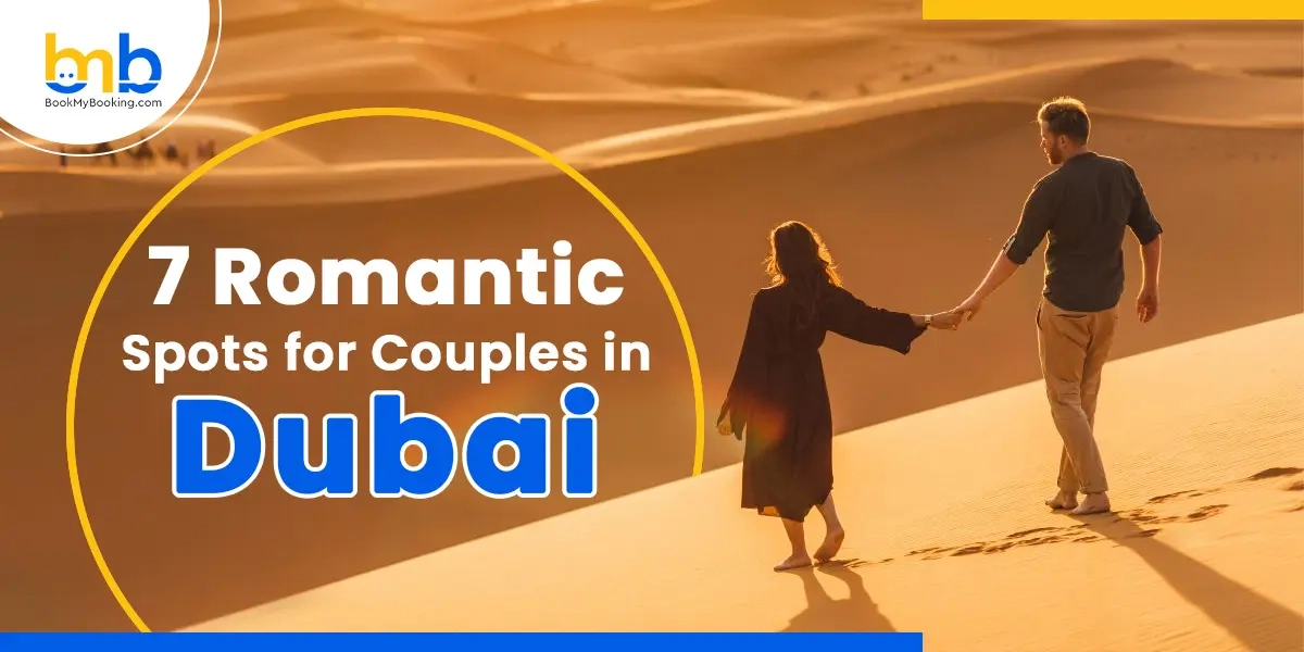 Top 7 Romantic Spots For Couples In Dubai