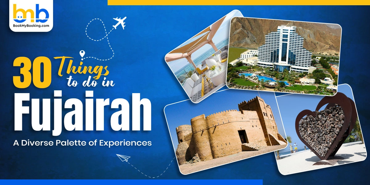 30 Top Things To Do In Fujairah To Explore