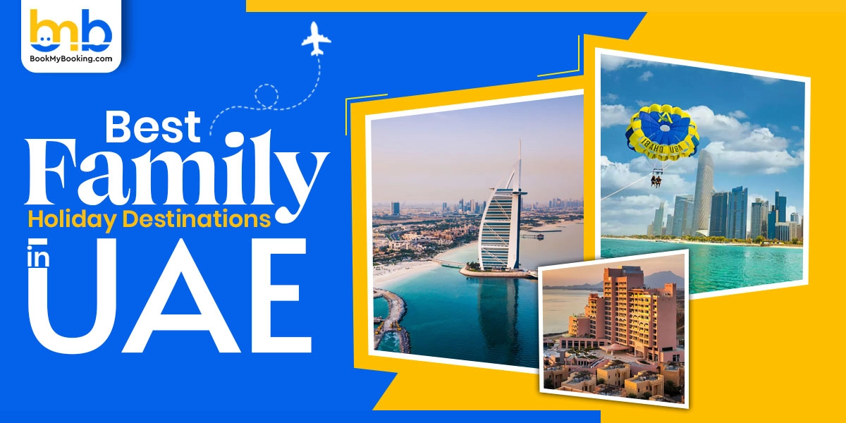 Best Family Holiday Destinations In UAE At 2024