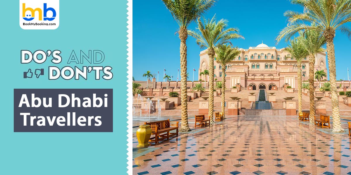 Do's and dont's in Abu Dhabi for Travellers