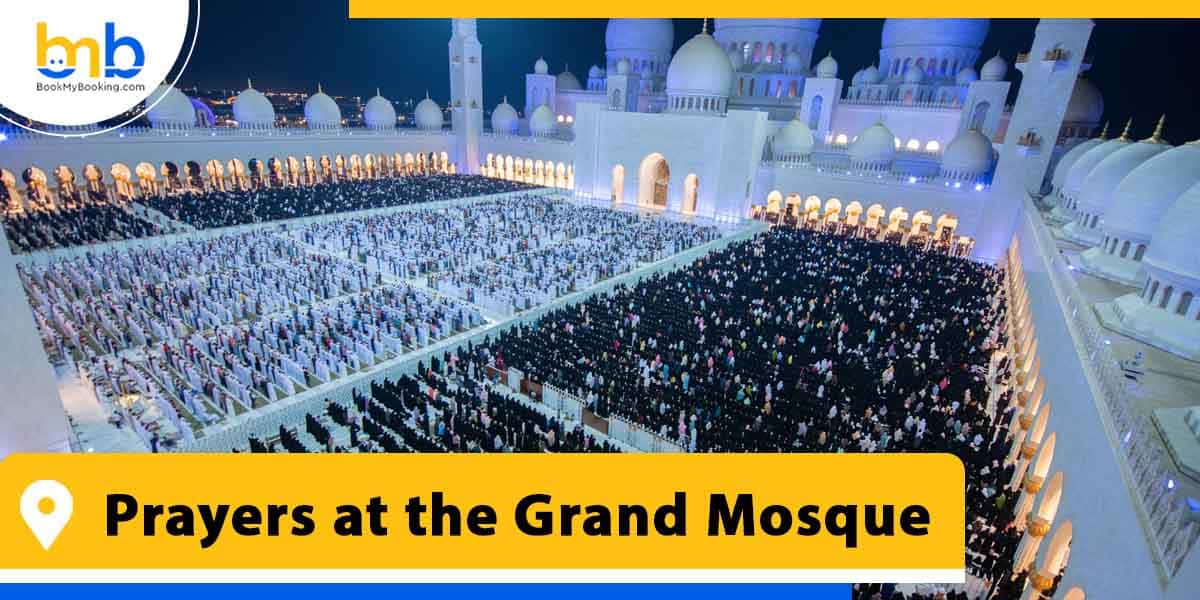 prayers at the grand mosque from bookmybooking