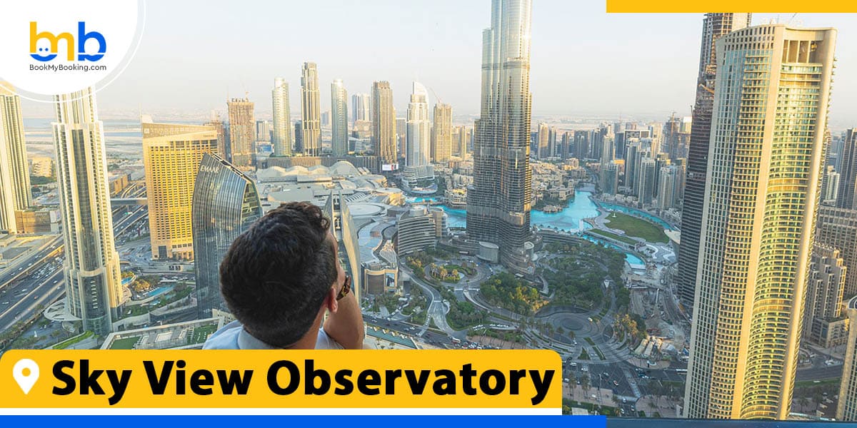 sky view observatory in dubai from bookmybooking