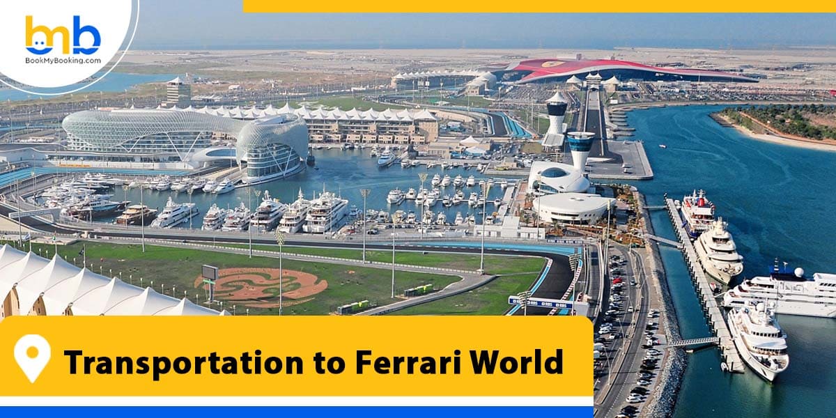 transportation to ferrari world from bookmybooking