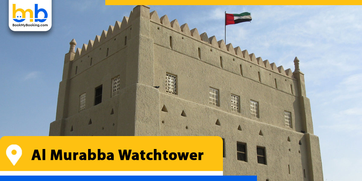 al murabba watchtower from bookmybooking