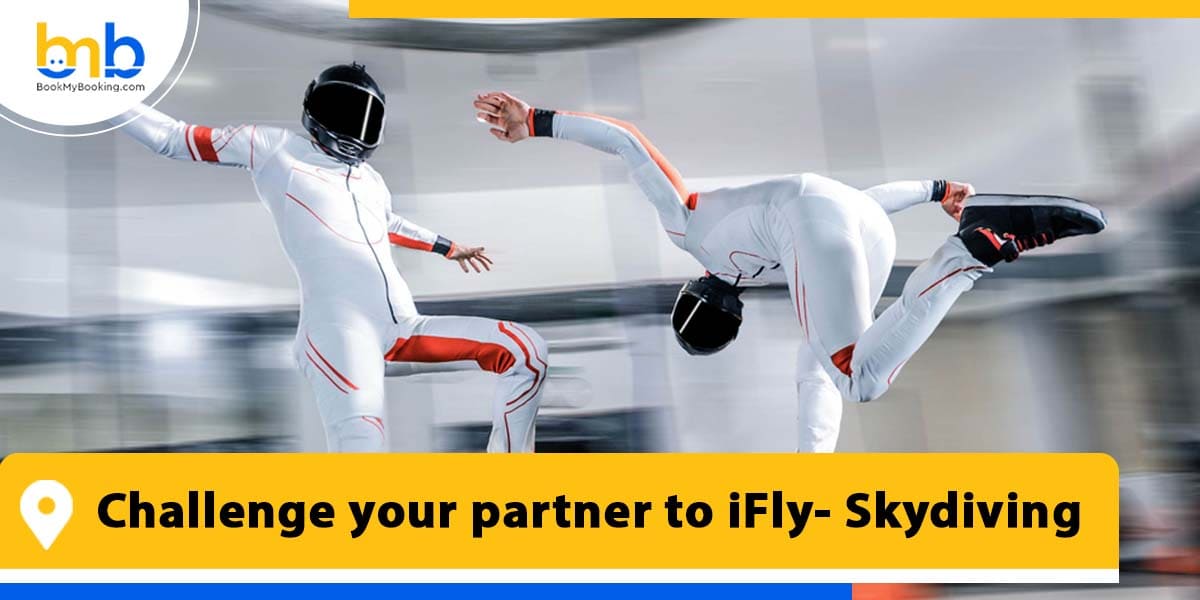 challenge your partner to ifly skydiving from bookmybooking
