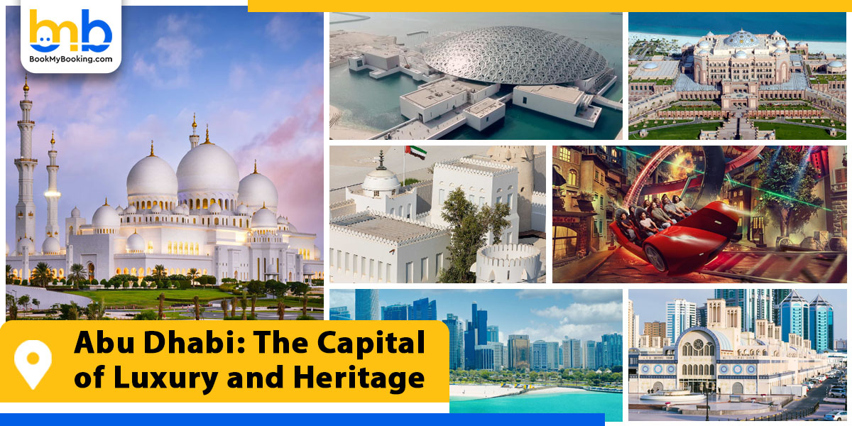 abu dhabi the capital of luxury and heritage from bookmybooking