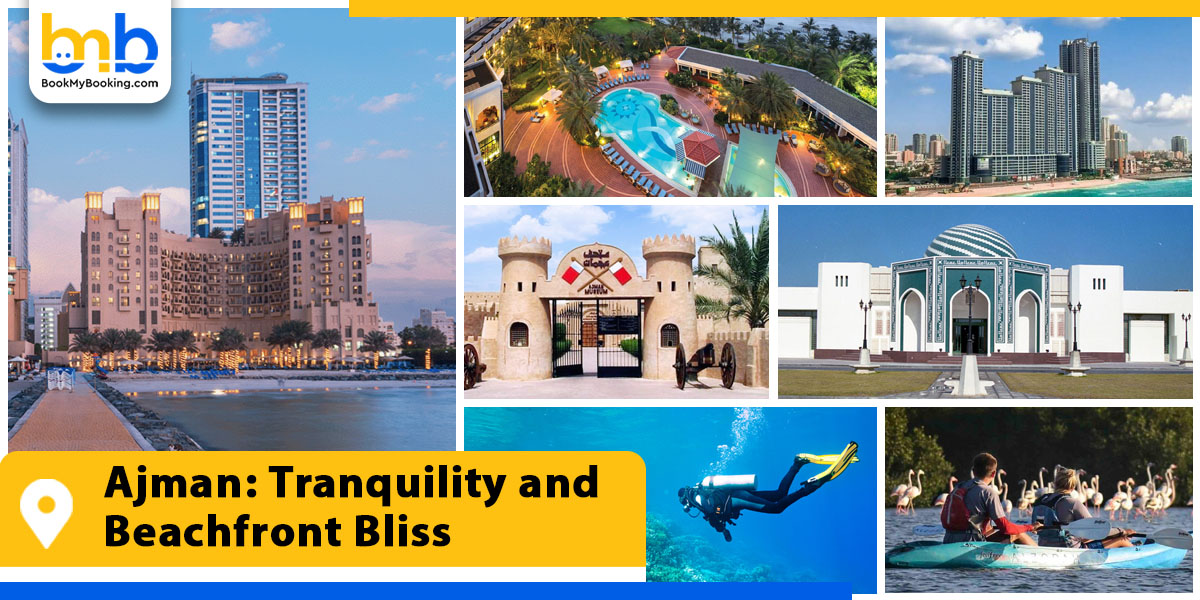 ajman tranquility and beachfront bliss from bookmybooking