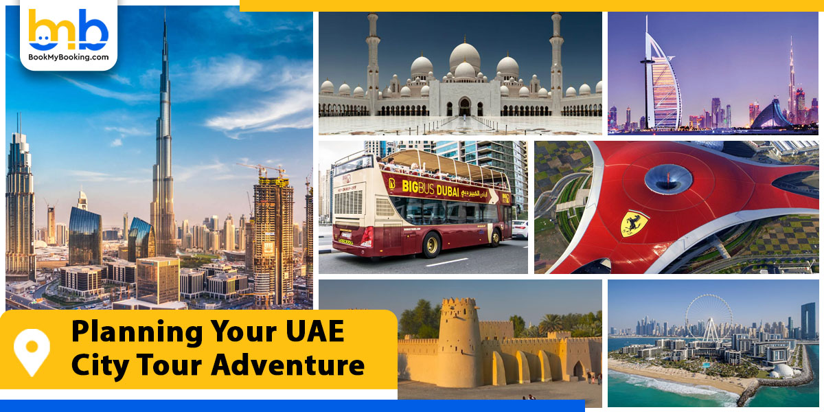 planning your uae city tour adventure from bookmybooking
