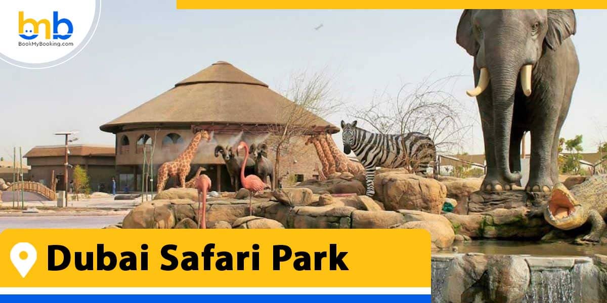 dubai safari park from bookmybooking