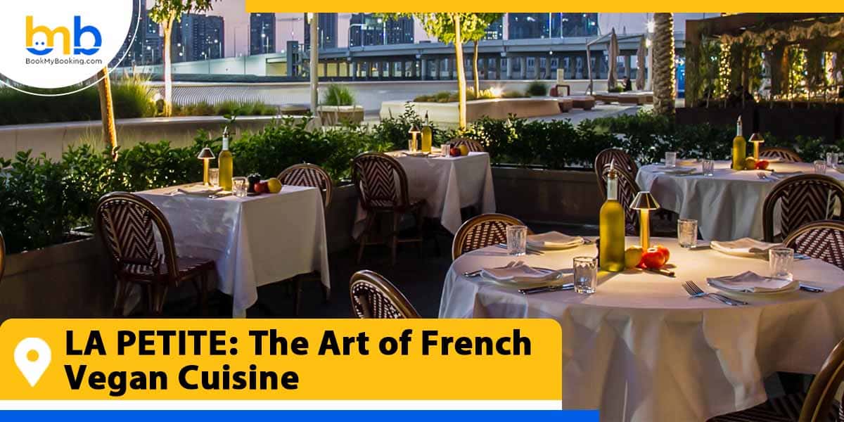 LA PETITE the art of french vegan cuisine from bookmybooking