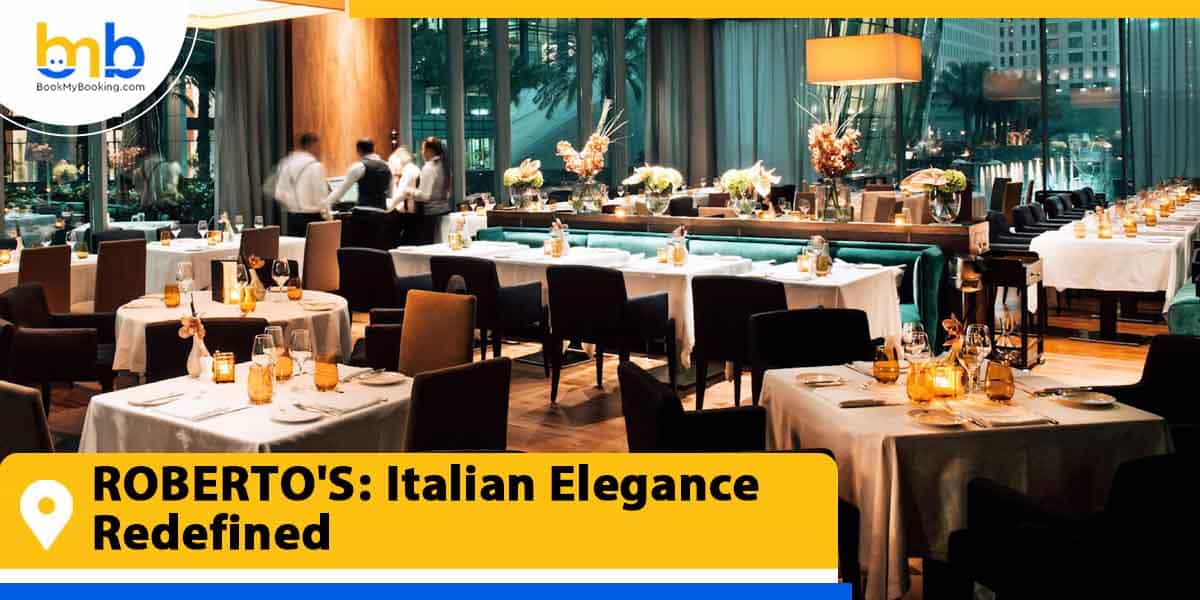 ROBERTOS italian elegance redefined from bookmybooking