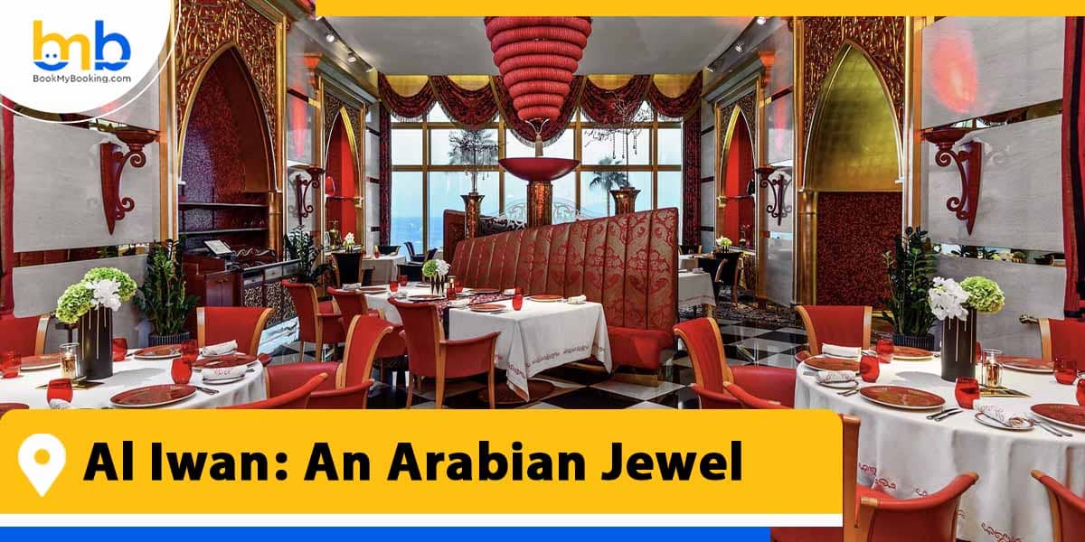 al iwan an arabian jewel from bookmybooking