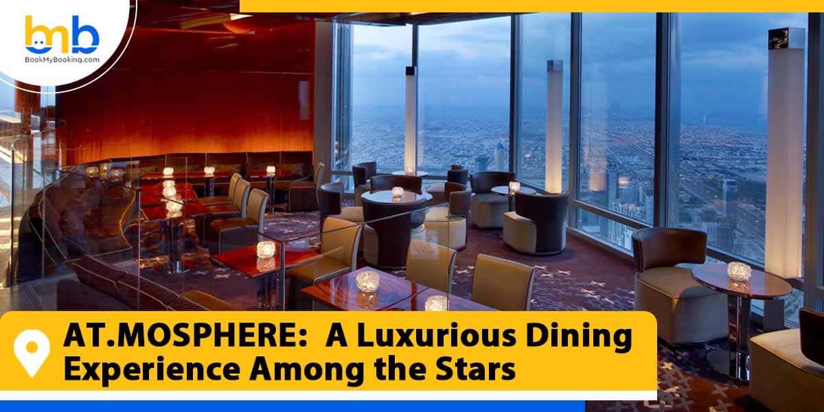 at mosphere a luxurious dining experience among the stars from bookmybooking
