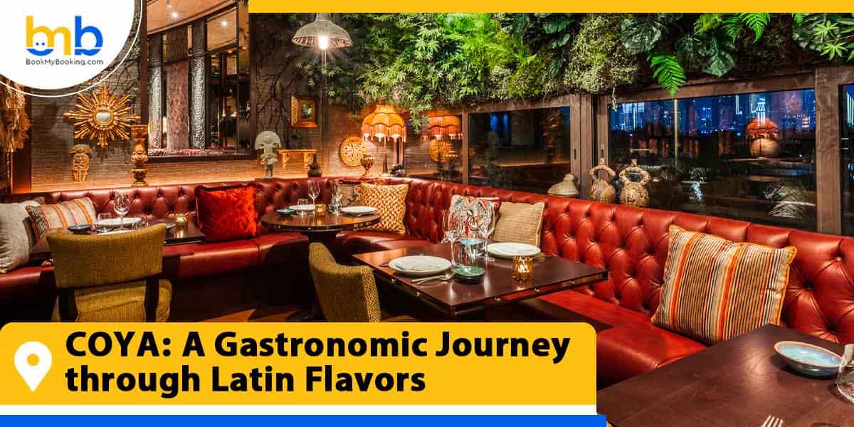 coya a gastronomic journey through latin flavors from bookmybooking