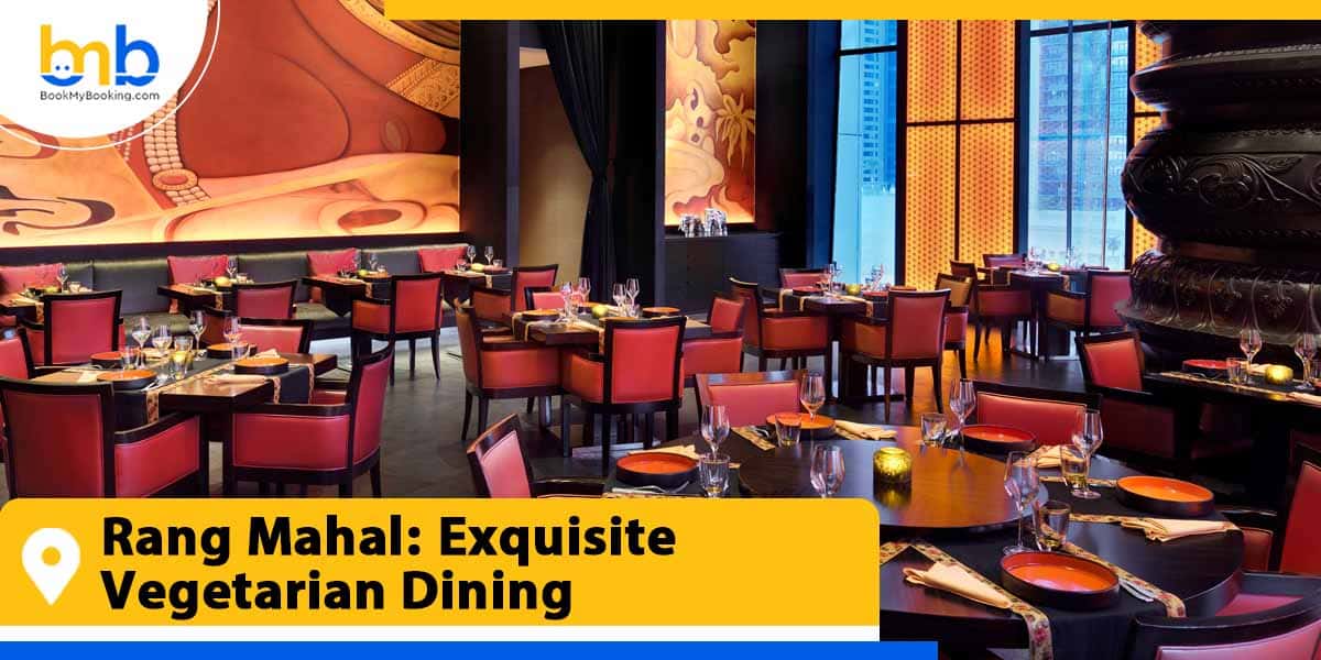 rang mahal exquisite vegetarian dining from bookmybooking