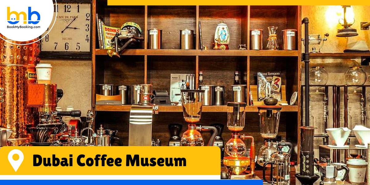 dubai coffee museum from bookmybooking