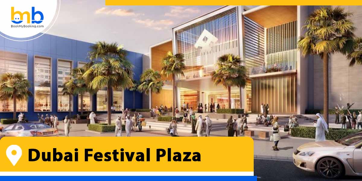 dubai festival plaza from bookmybooking