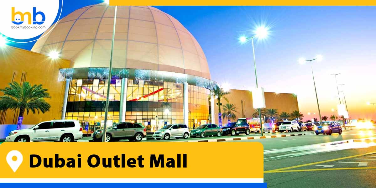 dubai outlet mall from bookmybooking