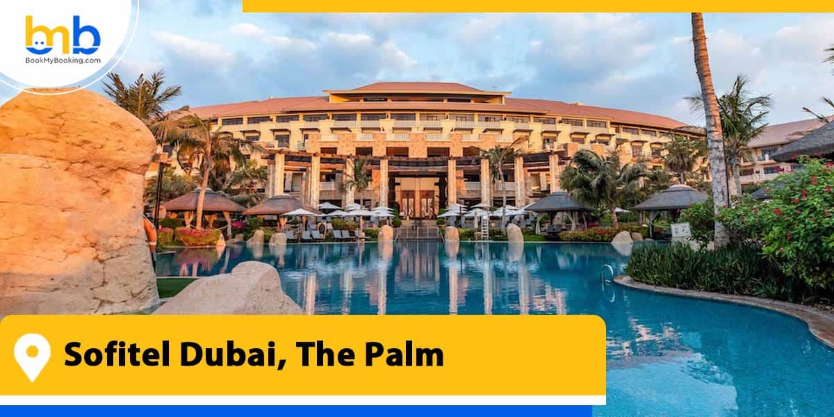 sofitel dubai the palm from bookmybooking