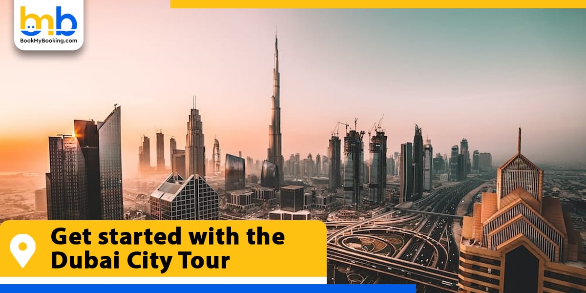 get started with the dubai city tour from bookmybooking