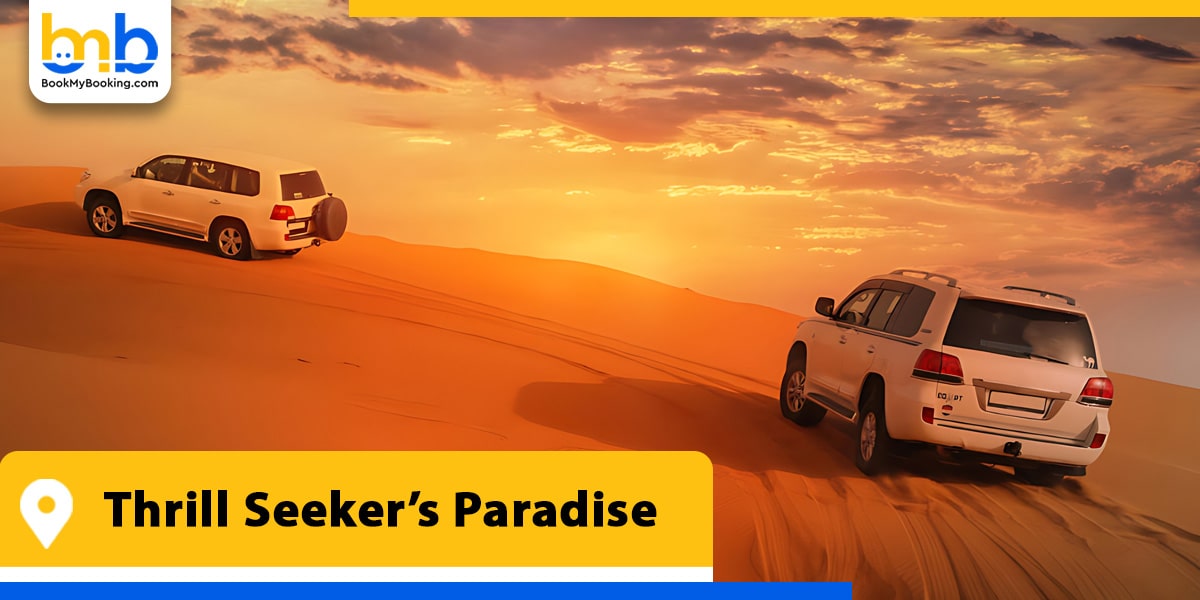 thrill seekers paradise from bookmybooking