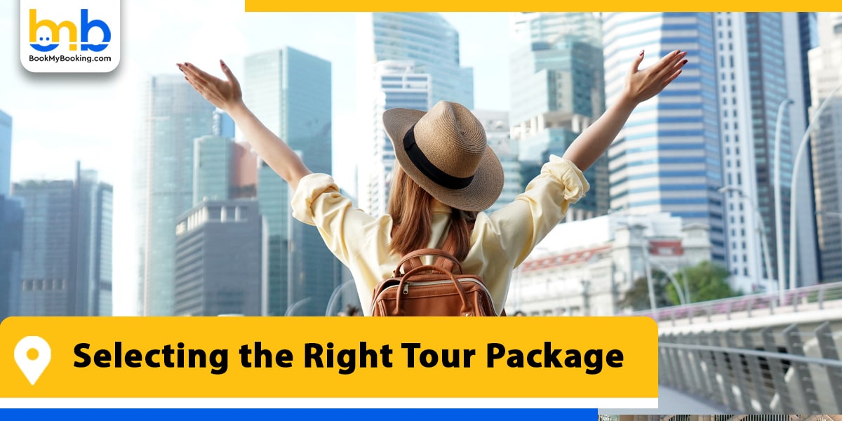 selecting the right tour package from bookmybooking