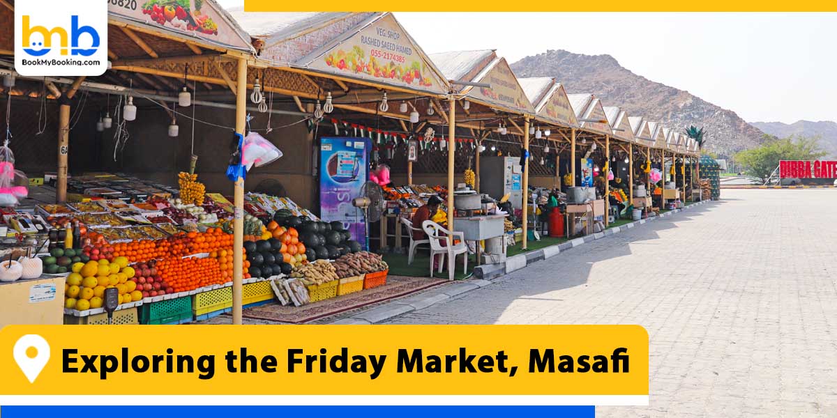 exploring the friday market masafi from bookmybooking