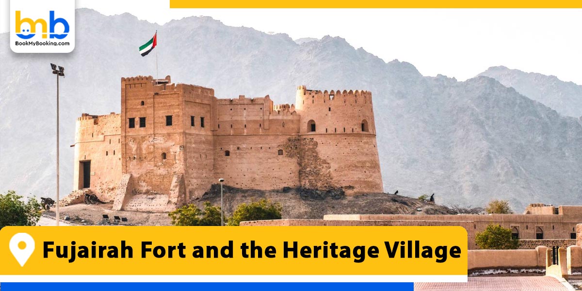 fujairah fort and the heritage village from bookmybooking