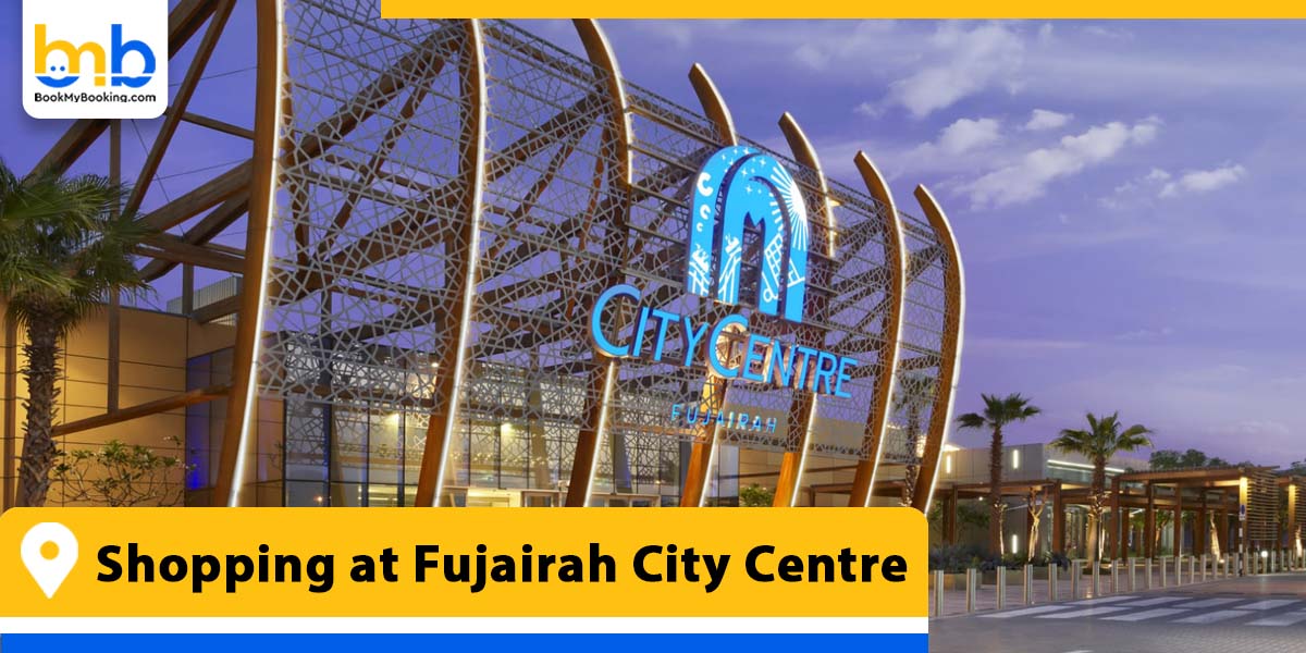 shopping at fujairah city centre from bookmybooking