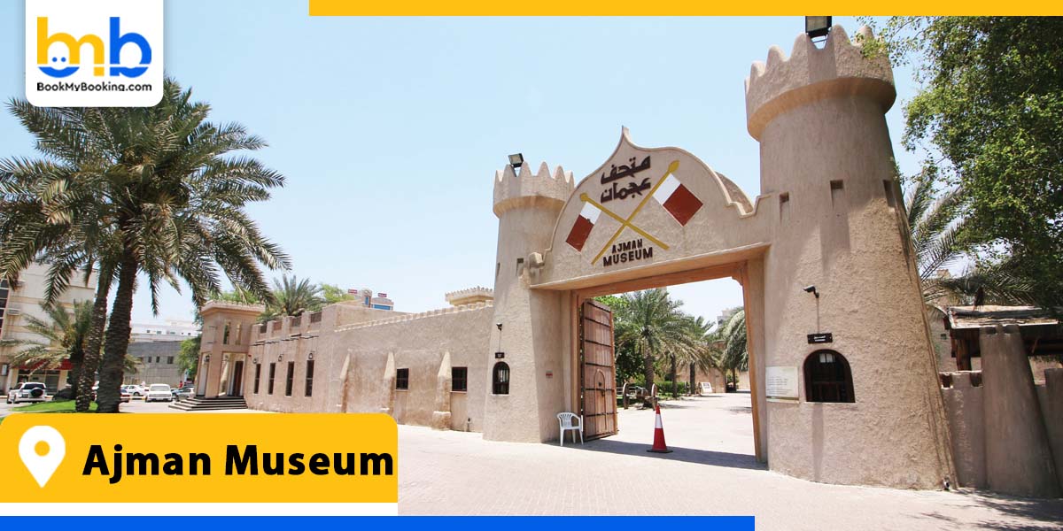 ajman museum from bookmybooking