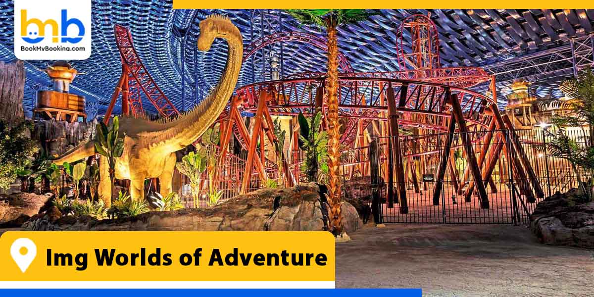img worlds of adventure from bookmybooking