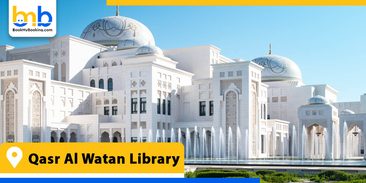 qasr al watan library from bookmybooking