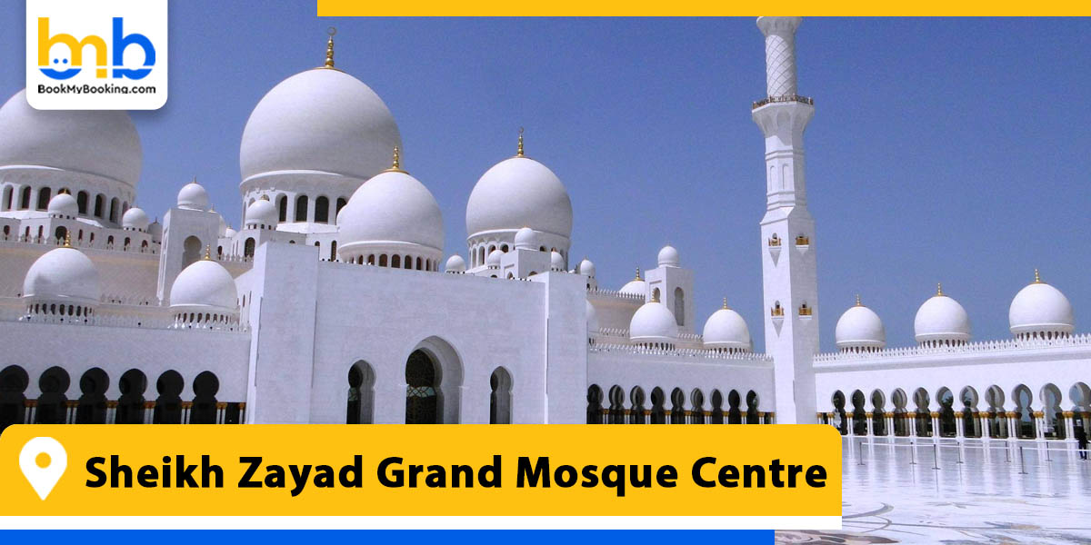 sheikh zayed grand mosque centre from bookmybooking