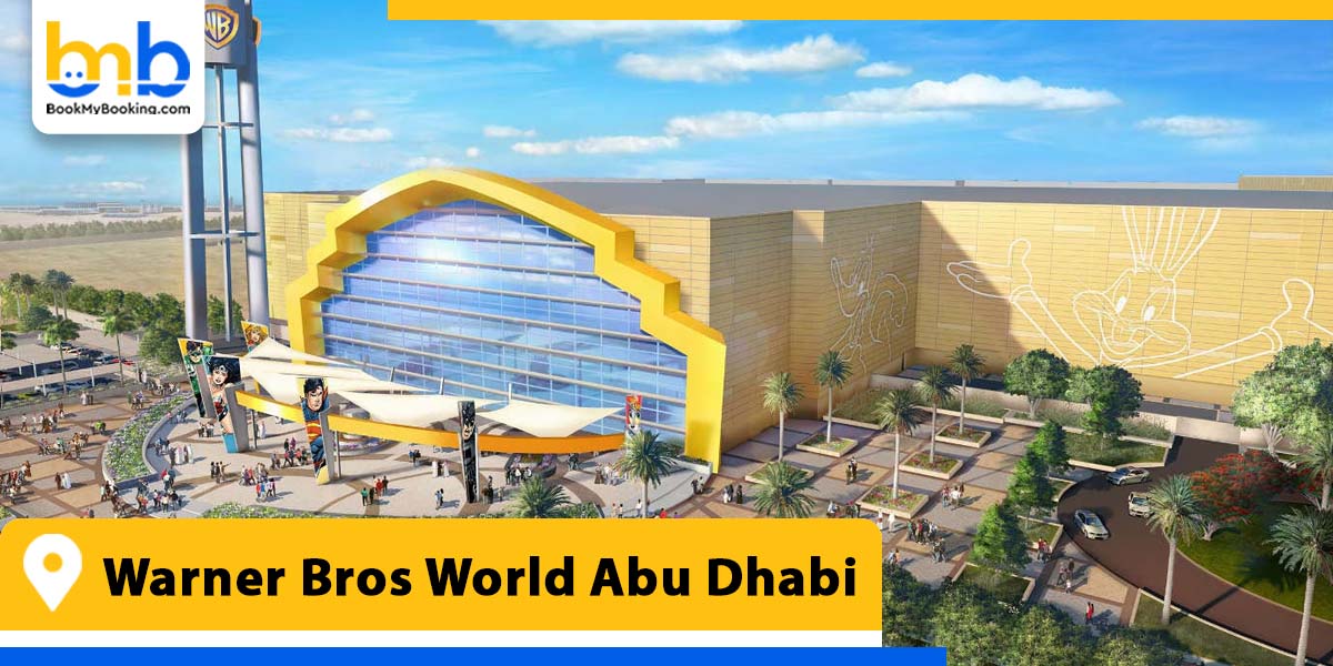 warner bros world abu dhabi from bookmybooking