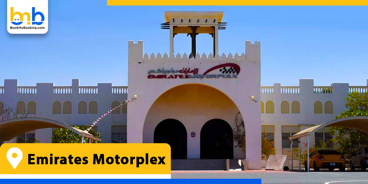 emirates motorplex umm al quwain from bookmybooking