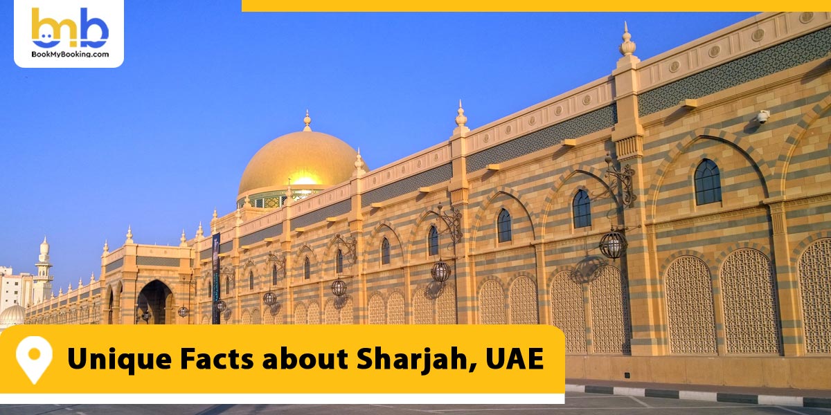 Unique Facts about Sharjah, UAE