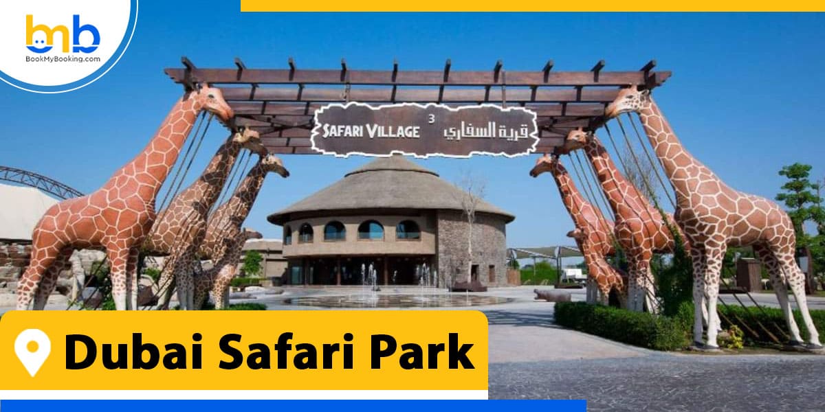 Dubai Safari Park from bookmybooking
