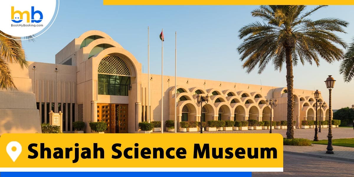 Sharjah Science Museum from bookmybooking