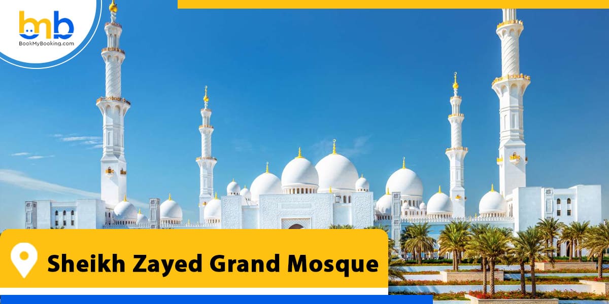 Sheikh Zayed Grand Mosque from bookmybooking