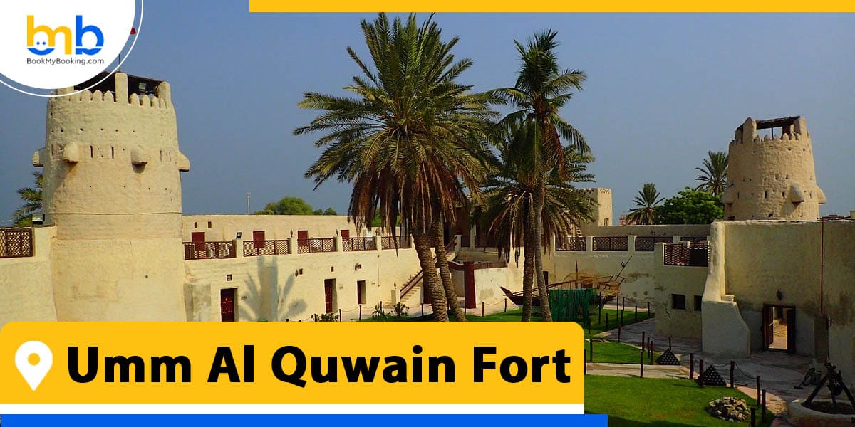 Umm Al Quwain Fort from bookmybooking