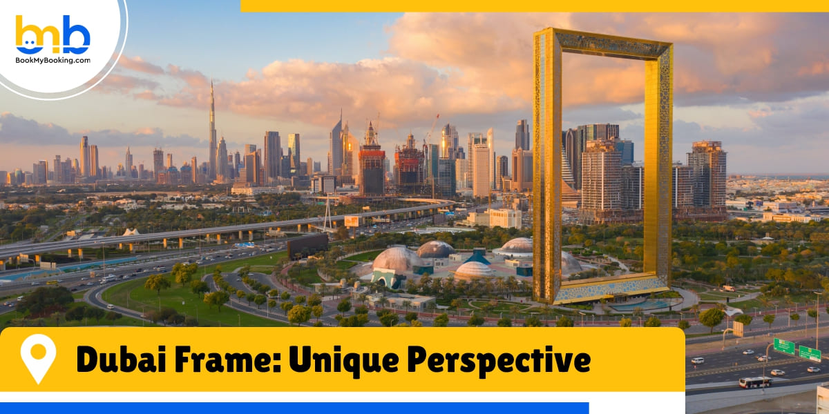 dubai frame unique perspective from bookmybooking