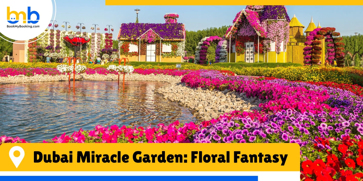 dubai miracle garden floral fantasy from bookmybooking