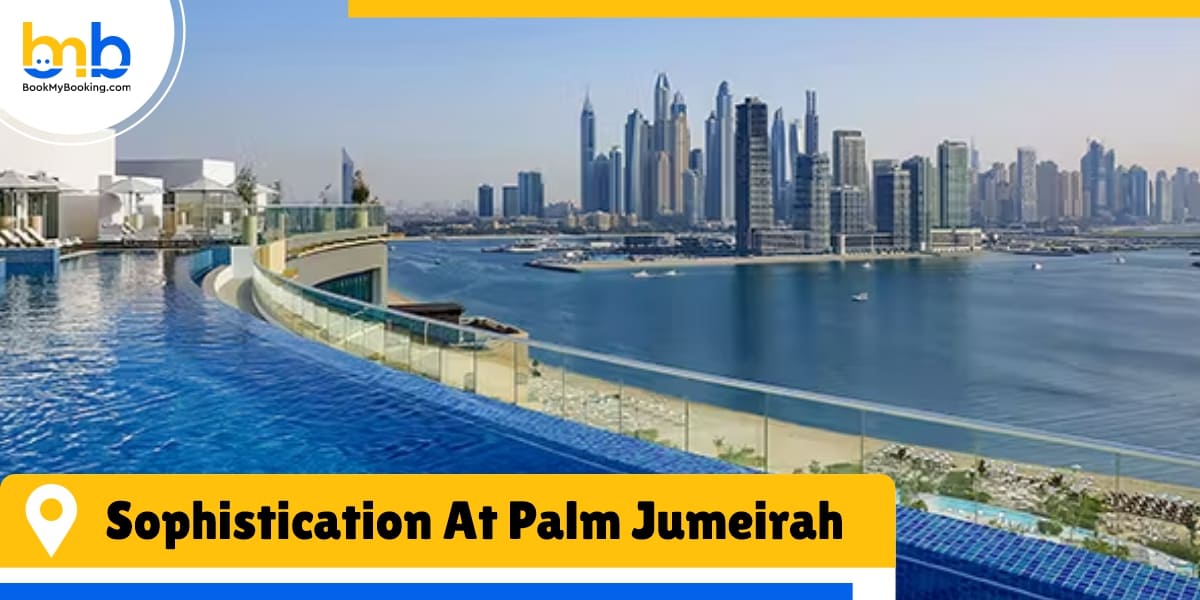 sophistication at palm jumeirah from bookmybooking