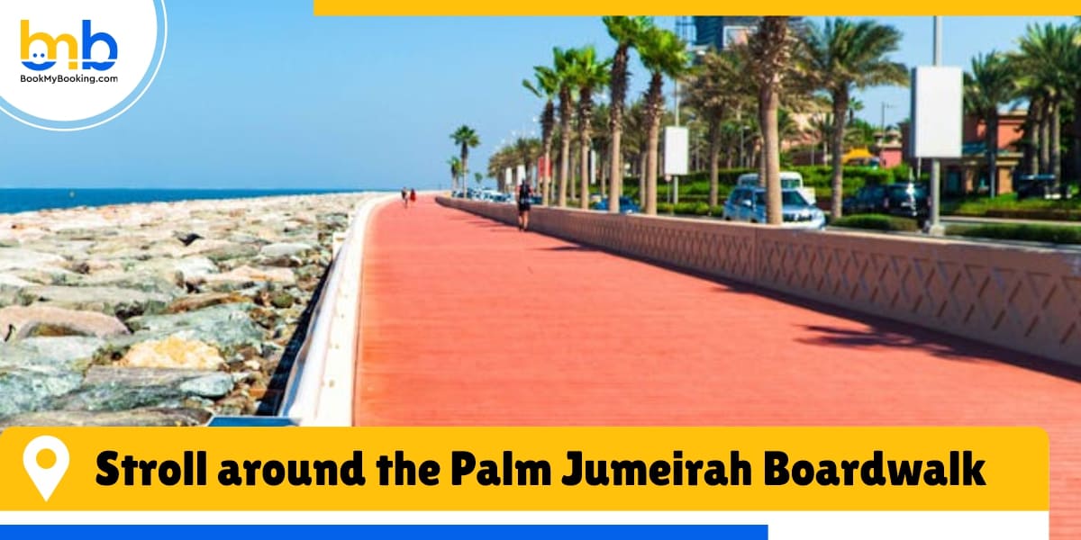 stroll around the palm jumeirah boardwalk from bookmybooking