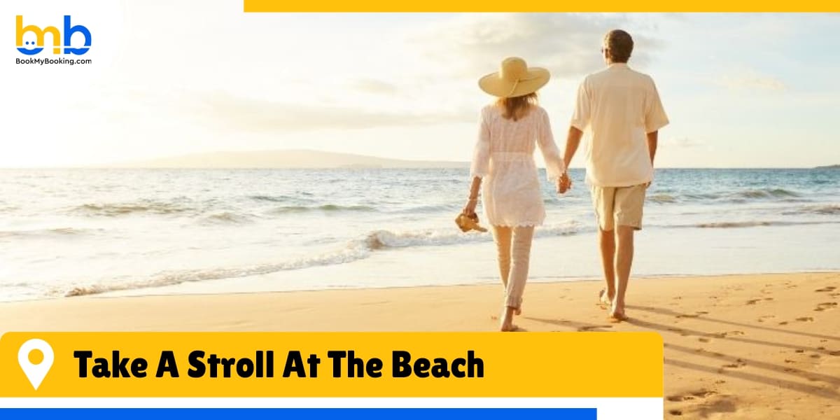 take a stroll at the beach from bookmybooking