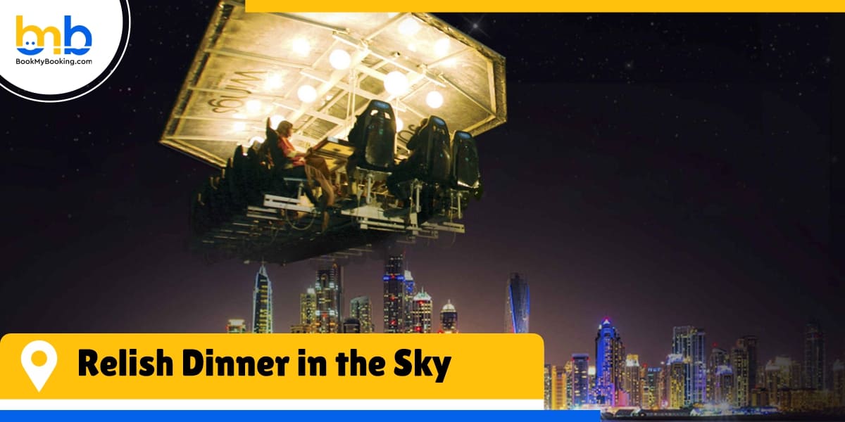 relish dinner in the sky from bookmybooking